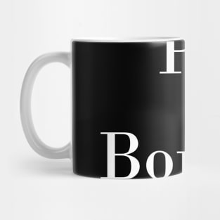 Poor & Boring - White Mug